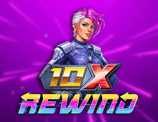 10x Rewind